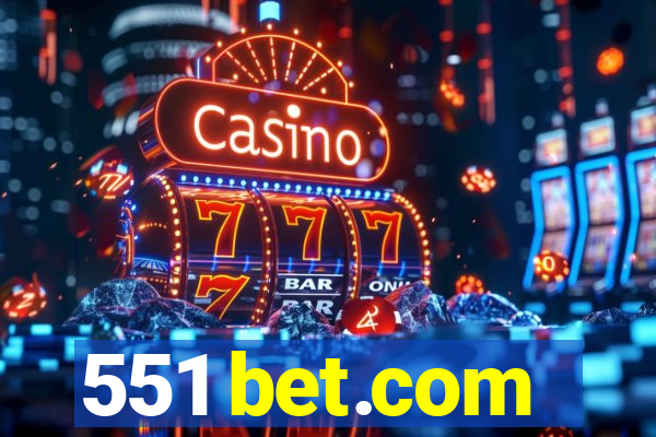 551 bet.com